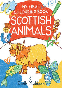 My First Colouring Book Scottish Animals